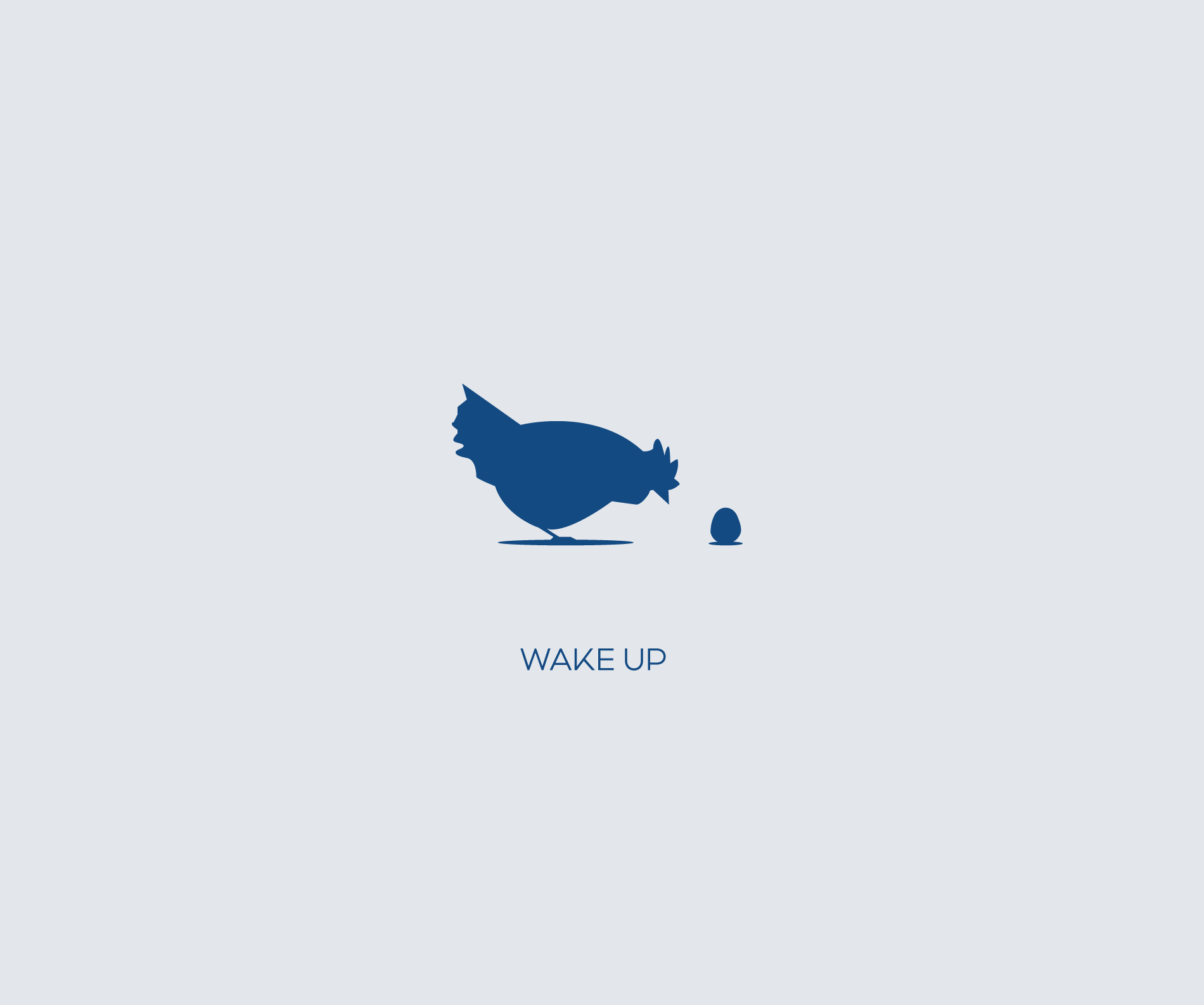 Wake up